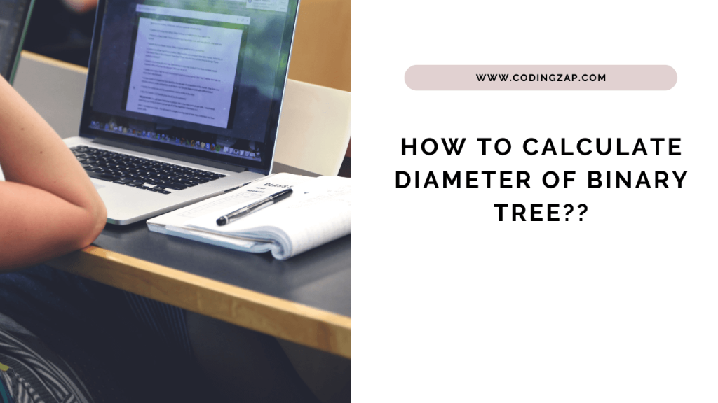 How to calculate diameter of binary tree?